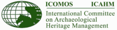 ICOMOS International Scientific Committee on Archaeological Heritage Management